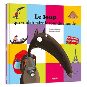 LE LOUP QUI VOULAIT FAIRE LE TOUR DU MONDE