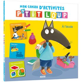 Mon livre d'activités P'tit Loup - A l'école