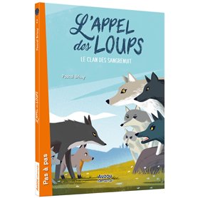 L'appel des loups - tome 02 Le clan des sangrenuit