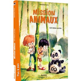 Mission animaux - Tome 03 SOS bébés pandas