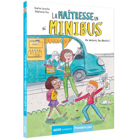 La maîtresse en minibus - Tome 1 Au secours