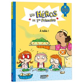 Les héros de 1re Primaire - A table !