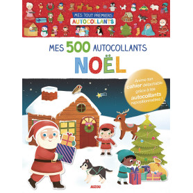 Mes 500 autocollants Noël - Mes tout premiers autocollants