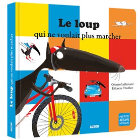 Le Loup qui ne voulait plus marcher - Album à toucher