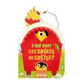Mon coucou sonore - À qui sont ces drôles cretes