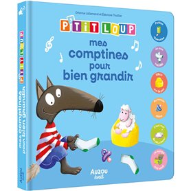 P'tit Loup mes comptines pour bien grandir - Mes premiers sonores