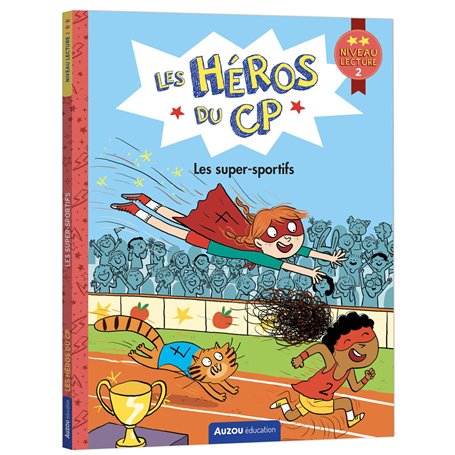 Les héros du CP - Les super-sportifs