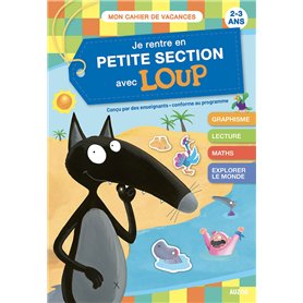 Je rentre en PS avec Loup - Cahier de vacances