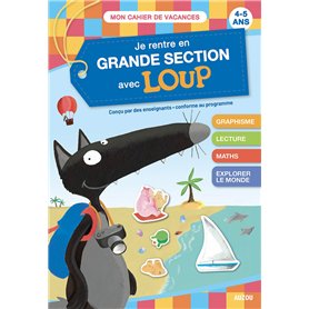 Je rentre en GS avec Loup - Cahier de vacances