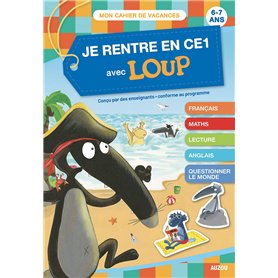 Je rentre en CE1 avec Loup - Cahier de vacances