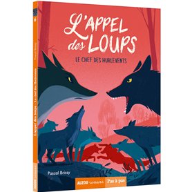 L'appel des loups - tome 06 Le chef des hurlevents