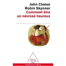 Comment être un névrosé heureux