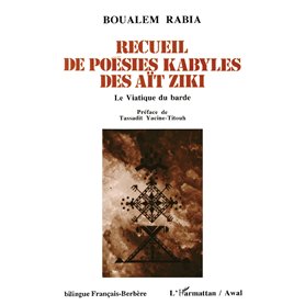Recueil de poésies kabyles des Aït Ziki - le viatique du barde