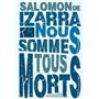 Nous sommes tous morts
