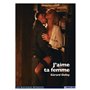 J'aime ta femme