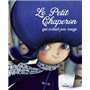 Le Petit Chaperon qui n'était pas rouge