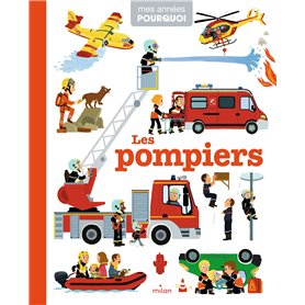 MES ANNÉES POURQUOI - Les Pompiers - Dès 4 ans