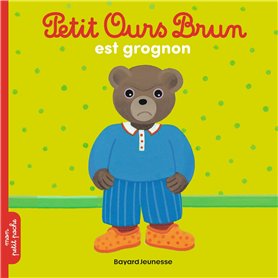 Petit Ours Brun est grognon - Dès 2 ans
