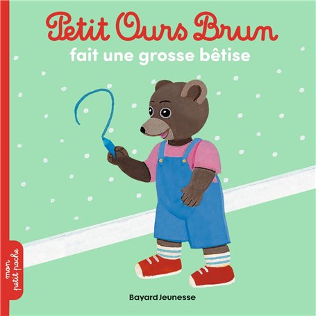 Petit Ours Brun fait une grosse bêtise - Dès 2 ans