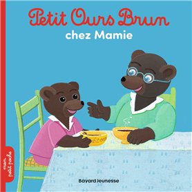 Petit Ours Brun chez Mamie - Dès 2 ans