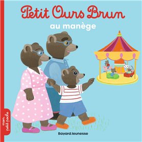 Petit Ours Brun au manège - Dès 2 ans