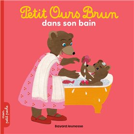 Petit Ours Brun dans son  bain - Dès 2 ans