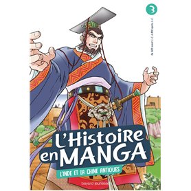 L'histoire en manga 3. L'Inde et la Chine antiques