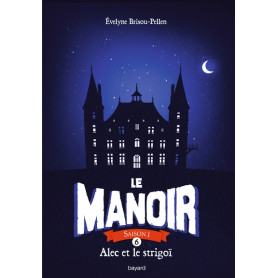 Le manoir saison 1