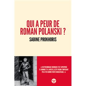 Qui a peur de Roman Polanski ?