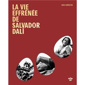 La vie effrénée de Salvador Dali