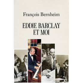 Eddie Barclay et moi