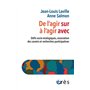 De l'agir SUR à l'agir AVEC