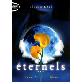 Eternels T02 Lune bleue