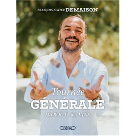 Tournée générale - Ma route des vins