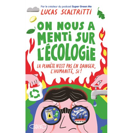 On nous a menti sur l'écologie