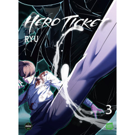 Hero Ticket - Tome 3