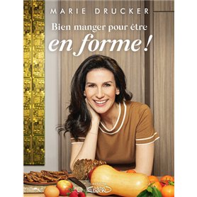 Bien manger pour être en forme !