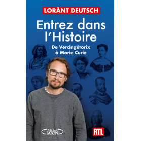 Entrez dans l'Histoire - De Vercingétorix à Marie Curie