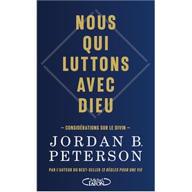 Nous qui luttons avec Dieu - Considérations sur le Divin