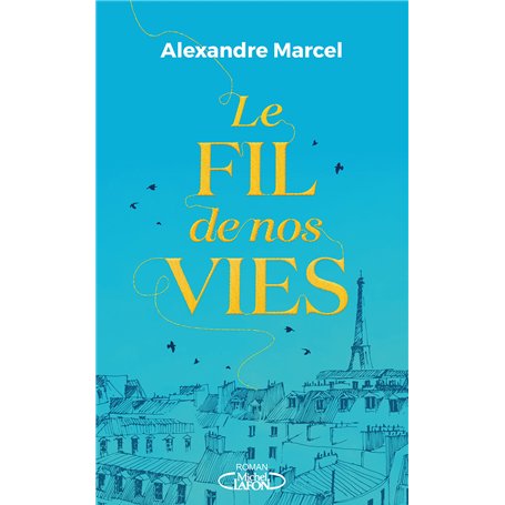 Le fil de nos vies
