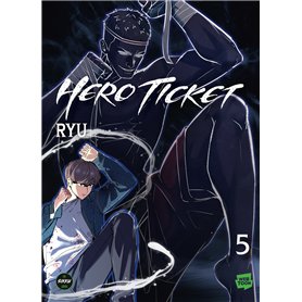 Hero Ticket - Tome 5