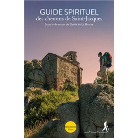 Guide spirituel des chemins de Saint-Jacques