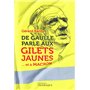 De Gaulle parle aux gilets jaunes