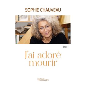 J'ai adoré mourir