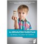 La séparation parentale