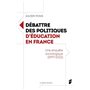 Débattre des politiques d'éducation en France