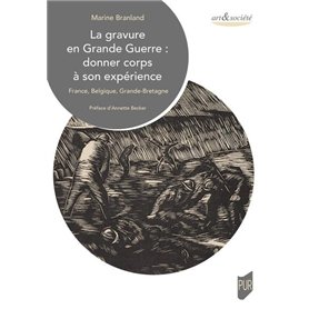 La gravure en Grande Guerre : donner corps à son expérience