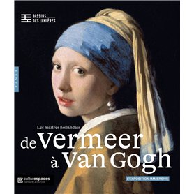 De Vermeer à Van Gogh