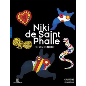 Niki de Saint Phalle Le bestiaire magique (catalogue officiel d'exposition)