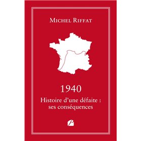 1940 Histoire d'une défaite : ses conséquences